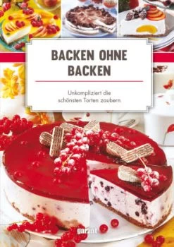 Backen Ohne Backen - Unkompliziert Die In Bunt